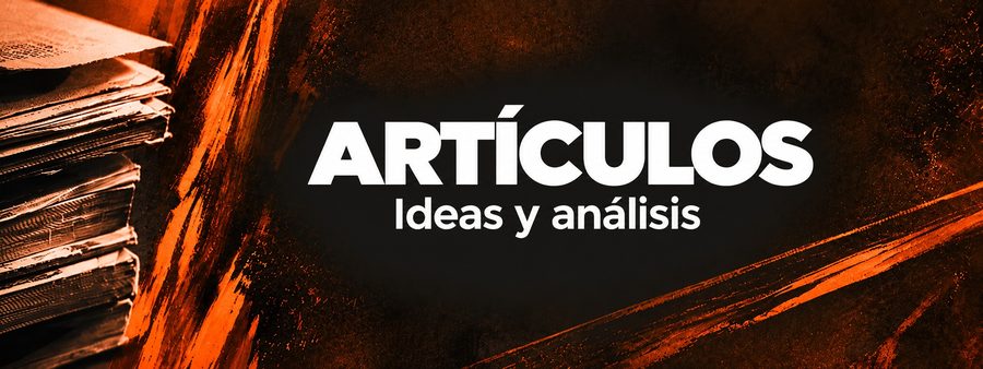 Artículos · Ideas y análisis